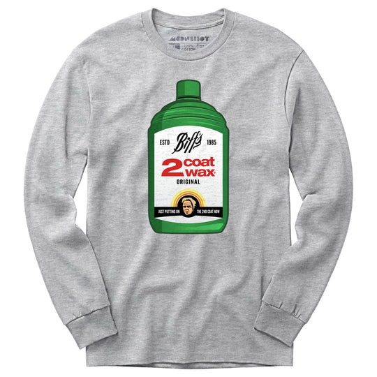 Biff Tannen's 2 Coat Wax - Long Sleeve T-Shirt