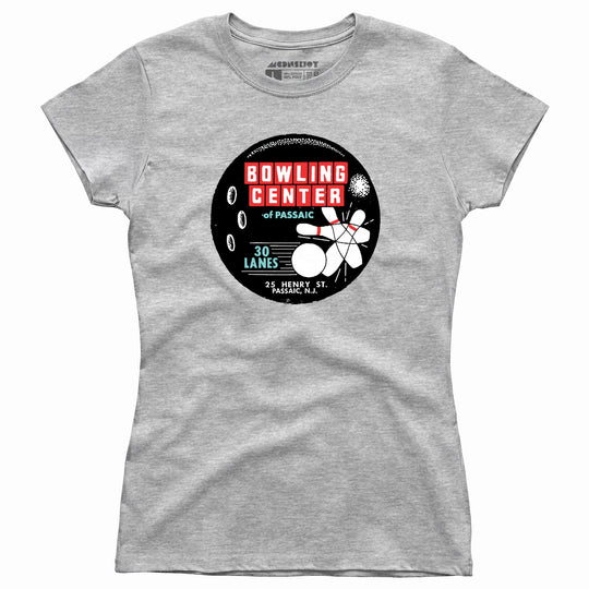 Bowling Center of Passaic - Passaic, NJ - Vintage Bowling Alley - Women's T-Shirt