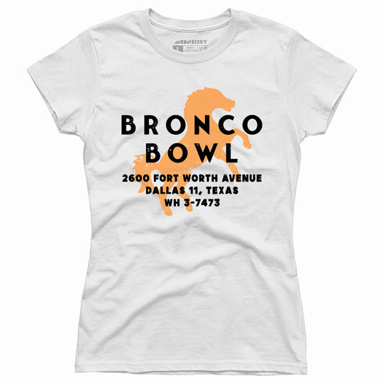Bronco Bowl - Dallas, TX - Vintage Bowling Alley - Women's T-Shirt