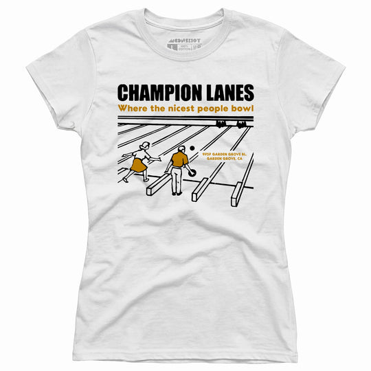 Champion Lanes - Garden Grove, CA - Vintage Bowling Alley - Women's T-Shirt