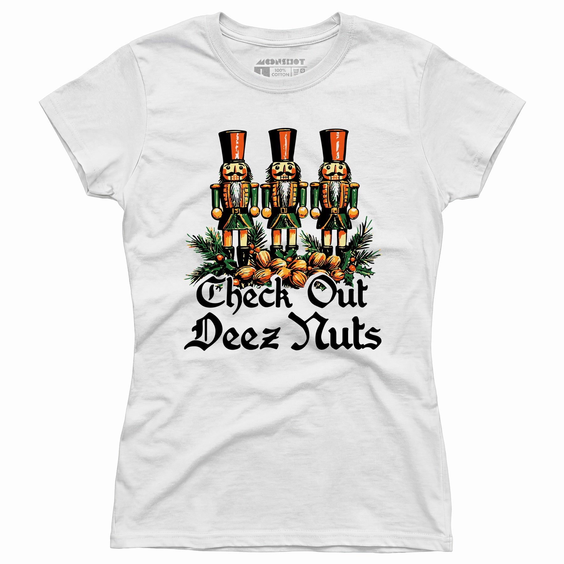 Check Out Deez Nuts - Women's T-Shirt
