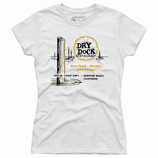 Dry Dock - Newport Beach, CA - Vintage Restaurant - Women's T-Shirt