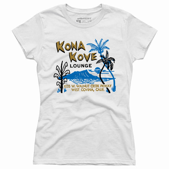 Kona Kove Lounge - West Covina, CA - Vintage Tiki Bar - Women's T-Shirt