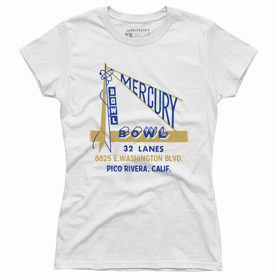 Mercury Bowl - Pico Rivera, CA - Vintage Bowling Alley - Women's T-Shirt