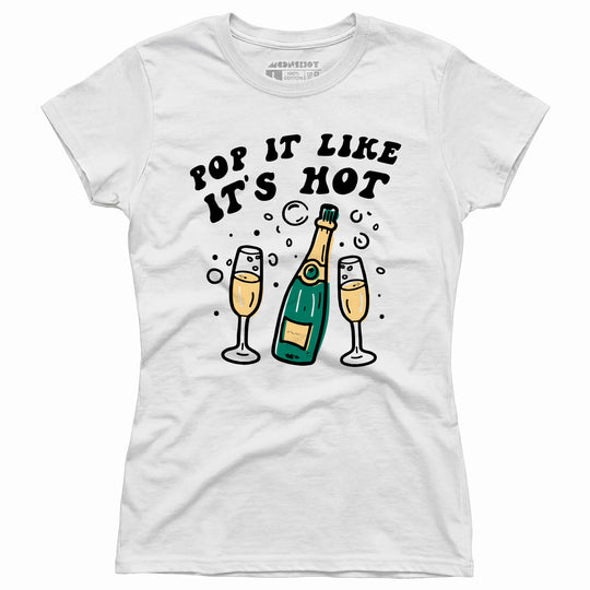 Pop It Like It's Hot - Women's T-Shirt
