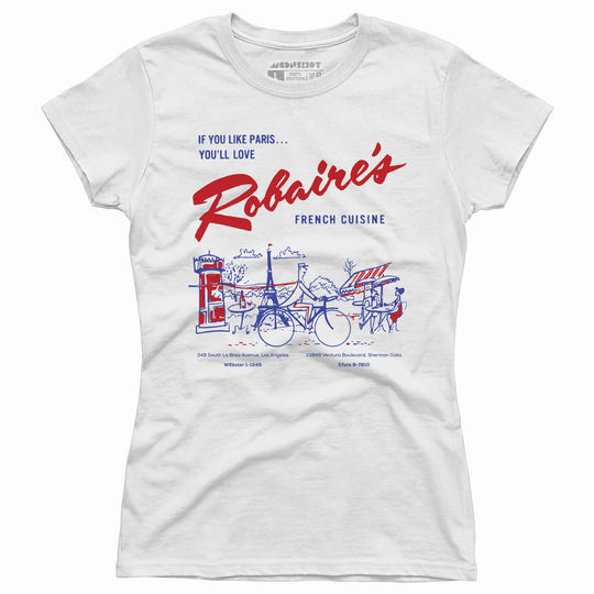 Robaire's French Cuisine - Los Angeles, CA - Vintage Restaurant - Women's T-Shirt