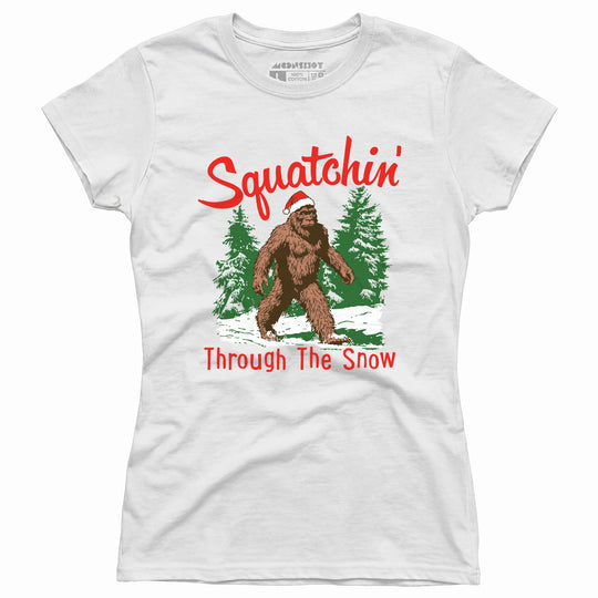 Squatchin' Through The Snow - Women's T-Shirt
