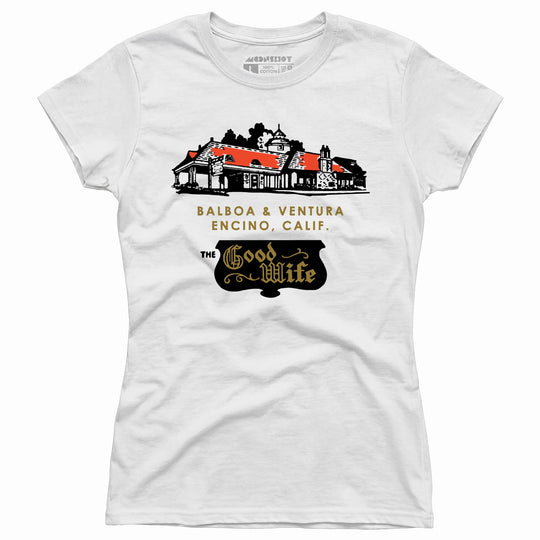 The Good Wife - Encino, CA - Vintage Restaurant - Women's T-Shirt