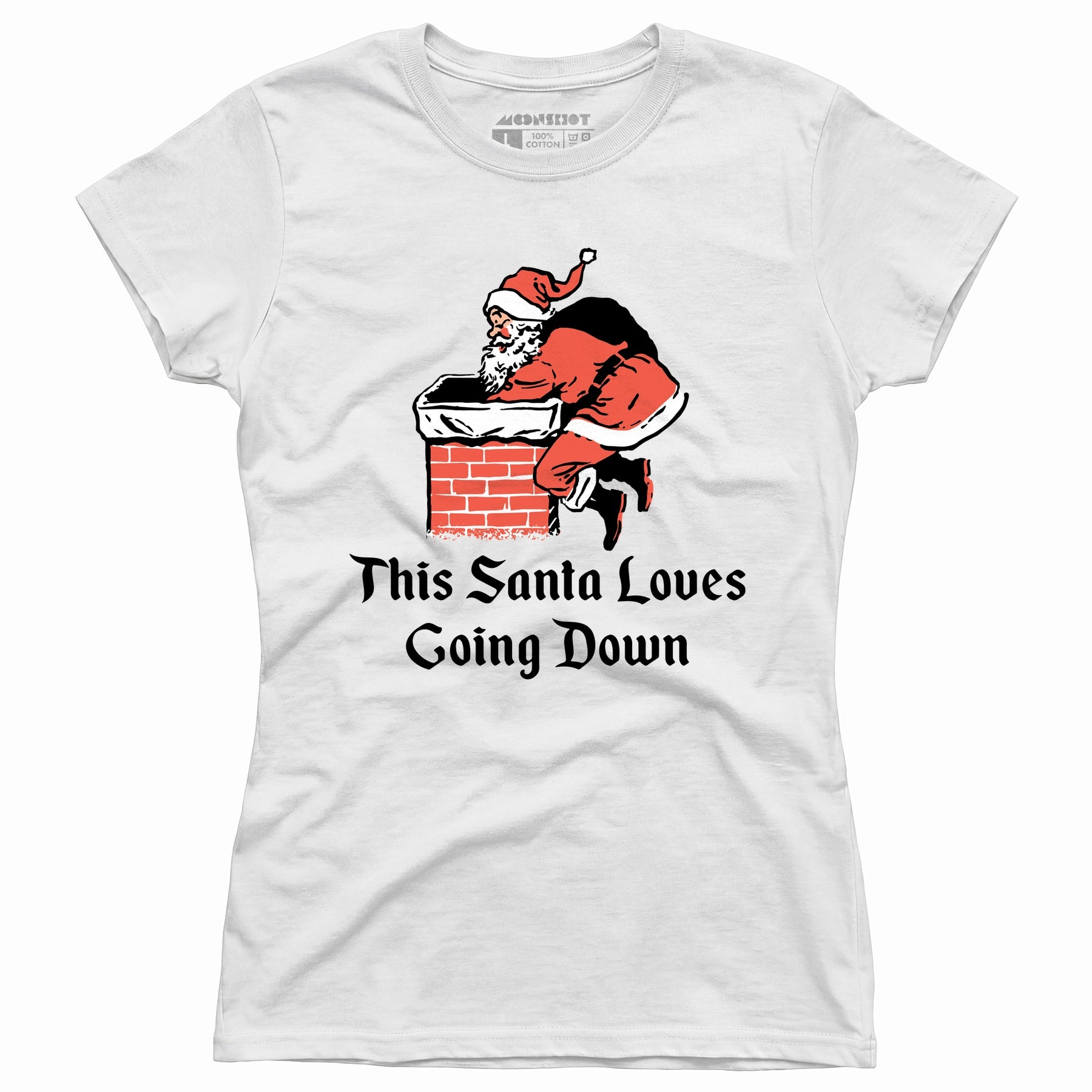 This Santa Loves Going Down - Women's T-Shirt