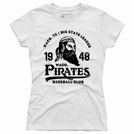 Waco Pirates - Texas - Vintage Defunct Baseball Teams - Women's T-Shirt