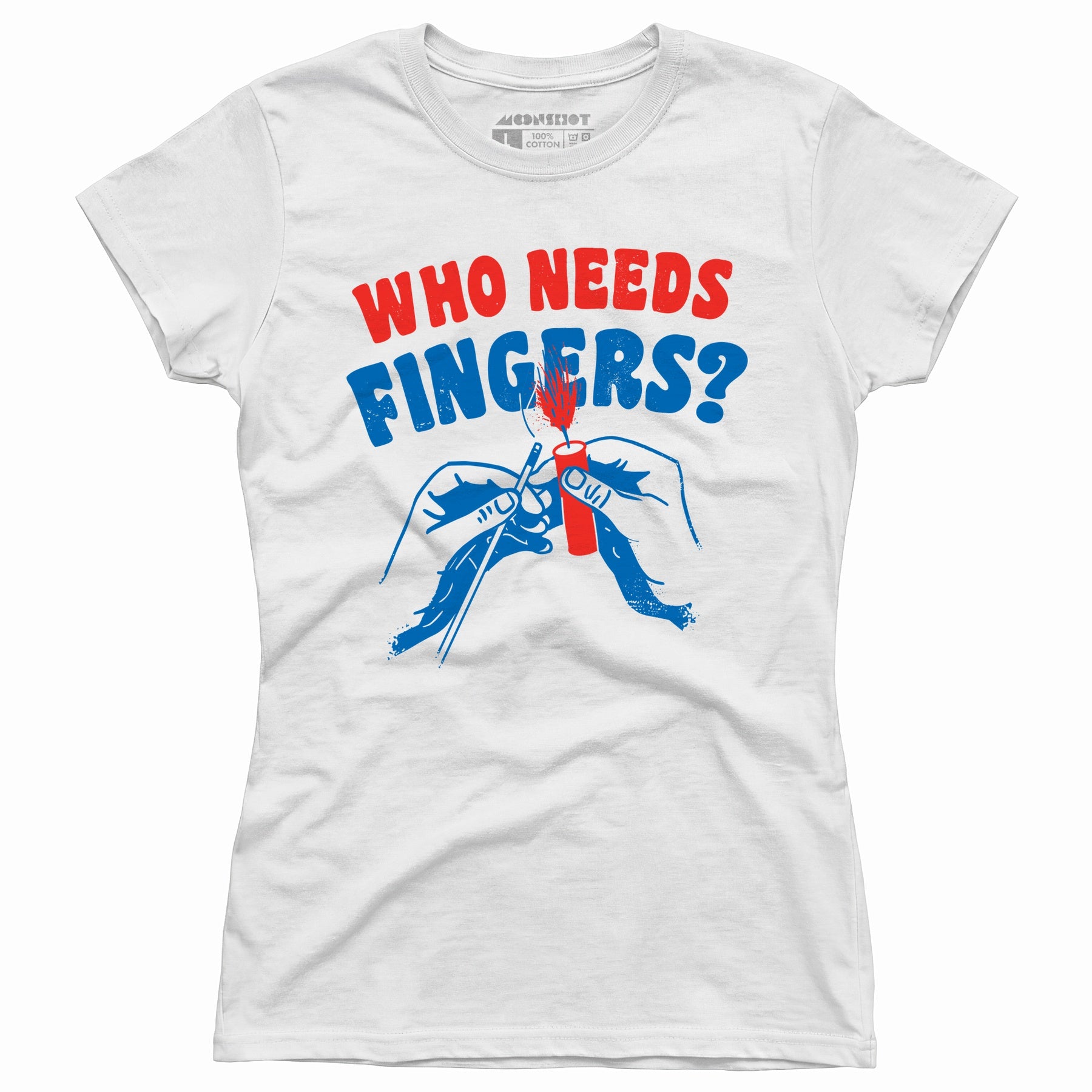 Who Needs Fingers - Women's T-Shirt