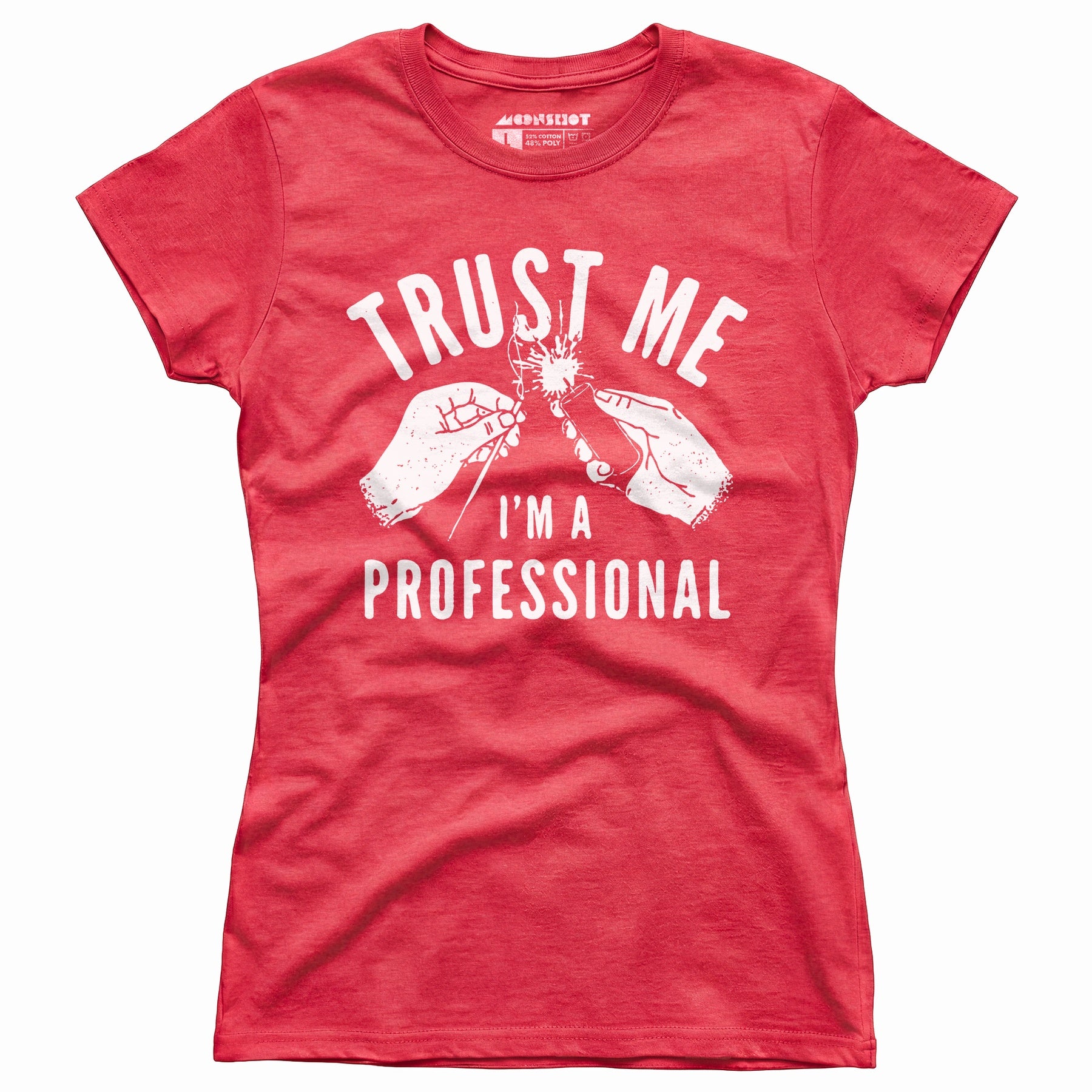 Trust Me I'm a Professional - Women's T-Shirt