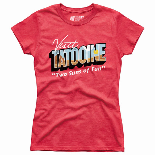 Visit Tatooine - Two Suns of Fun - Women's T-Shirt