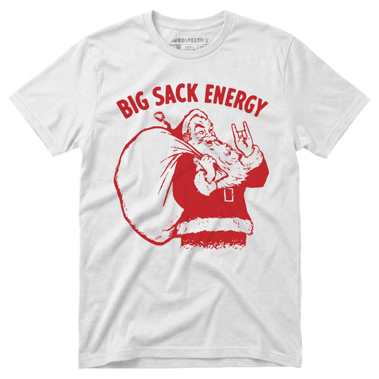 Big Sack Energy - Unisex T-Shirt