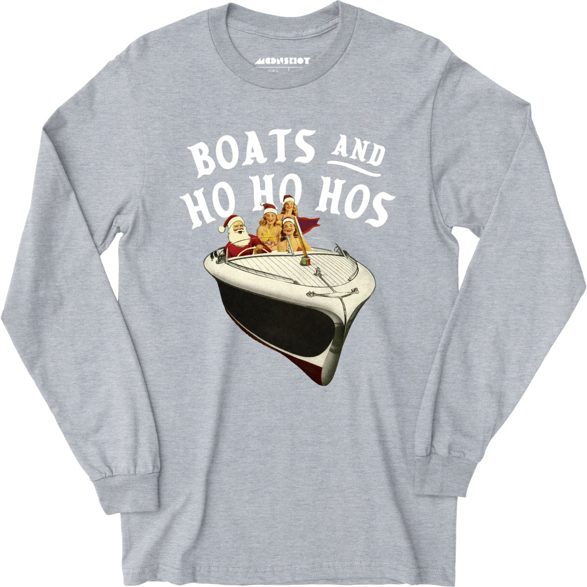 Boats and Ho Ho Hos - Long Sleeve T-Shirt