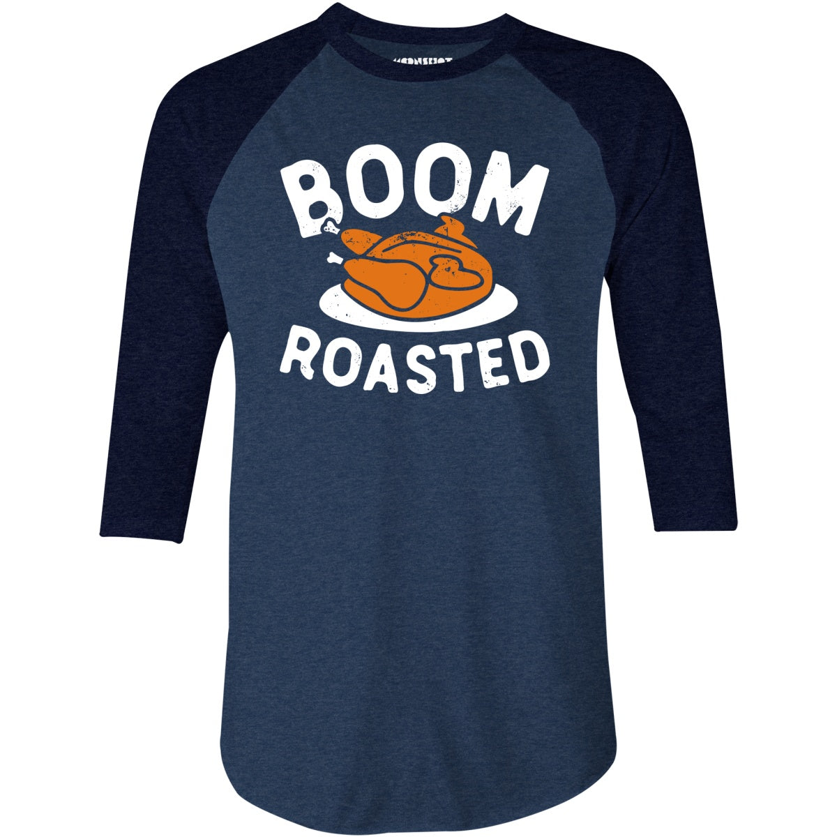 Boom Roasted - 3/4 Sleeve Raglan T-Shirt