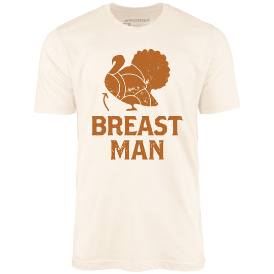 Breast Man - Natural - Unisex T-Shirt