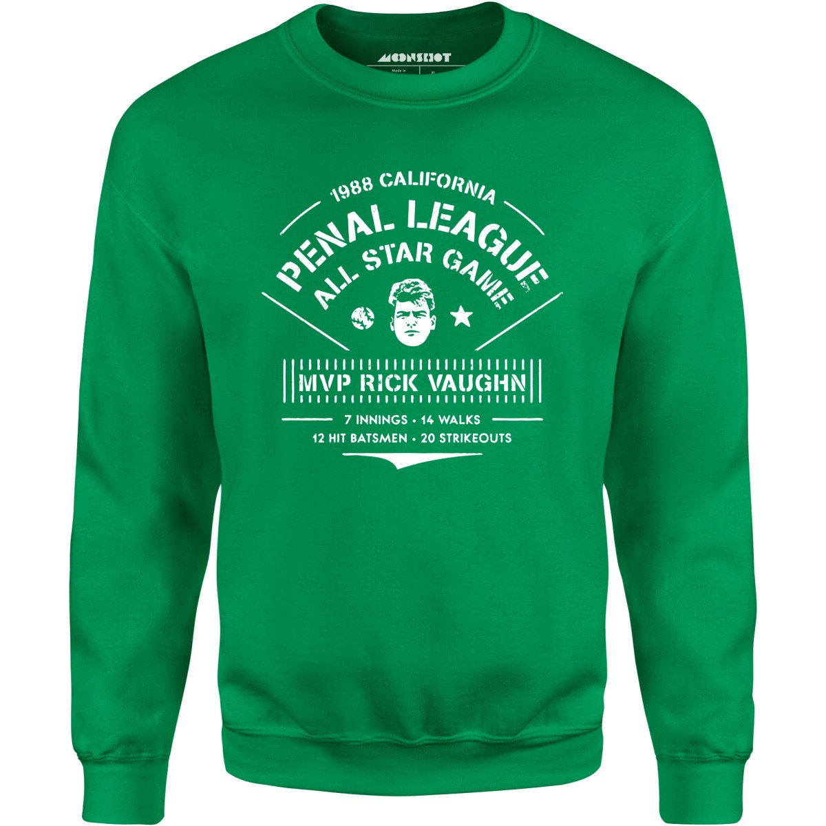 California Penal League All Star Game - Rick Vaughn MVP - Unisex Sweatshirt