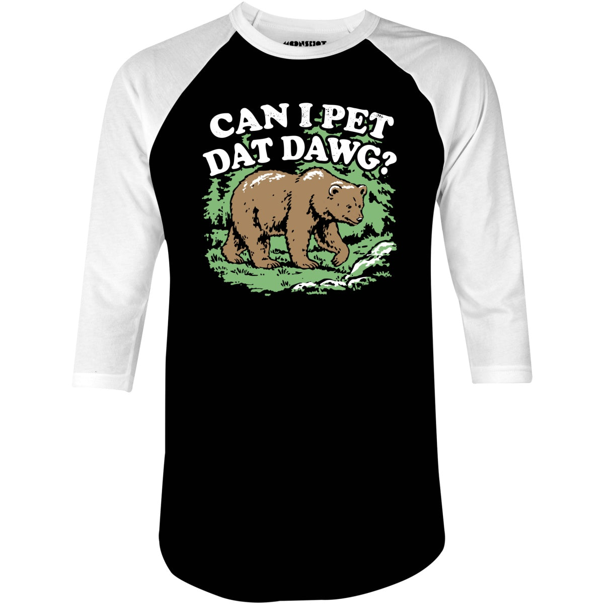 Can I Pet Dat Dawg? - 3/4 Sleeve Raglan T-Shirt