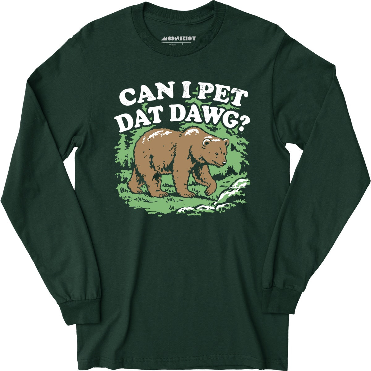 Can I Pet Dat Dawg? - Long Sleeve T-Shirt