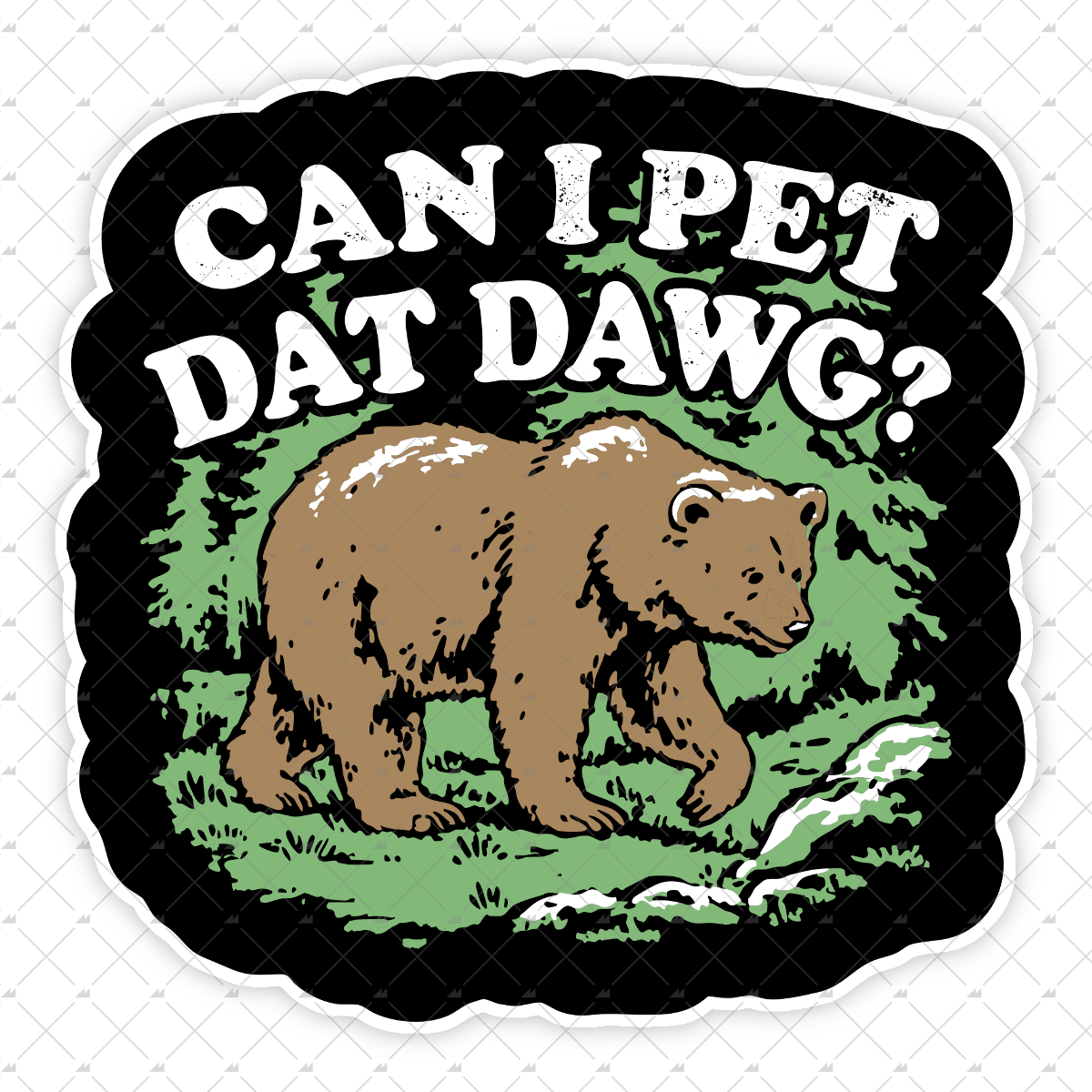 Can I Pet Dat Dawg? - Sticker