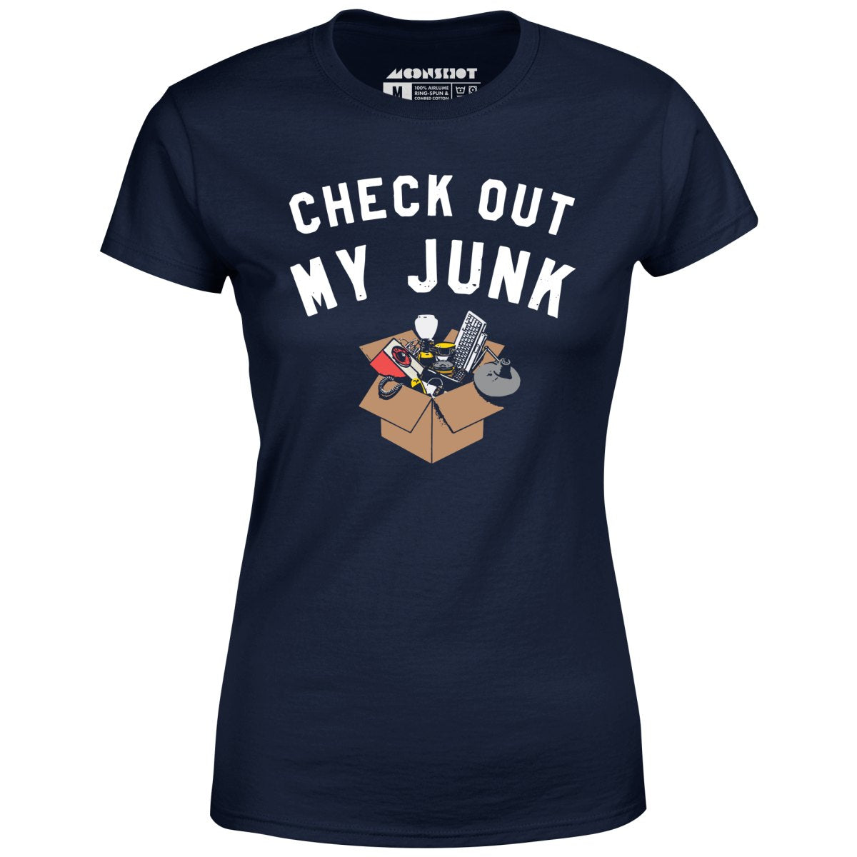 Check Out My Junk - Women's T-Shirt