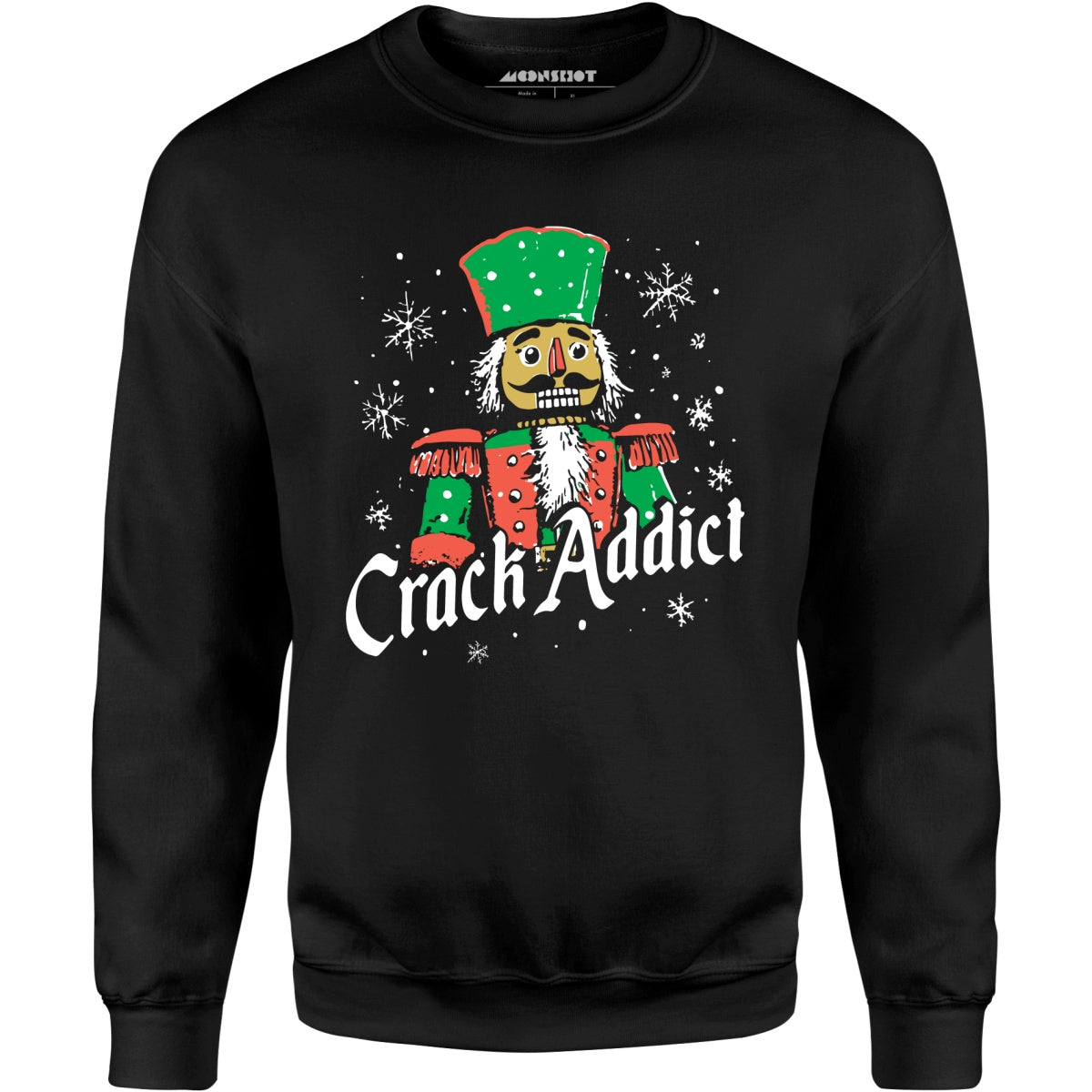 Crack Addict Nutcracker - Unisex Sweatshirt
