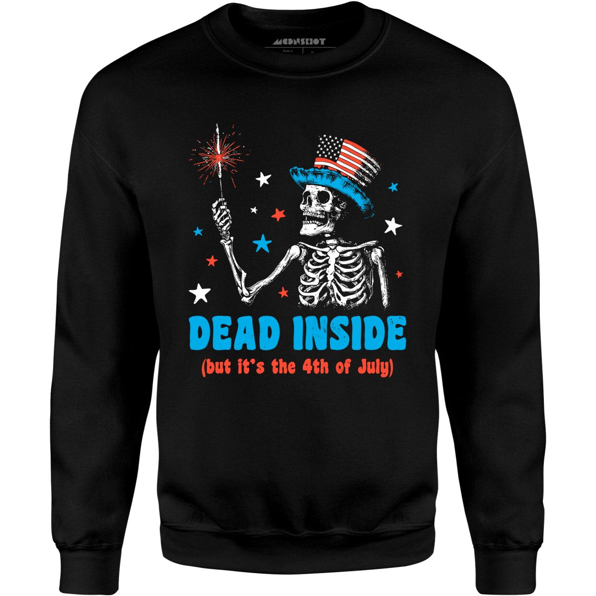Dead Inside But It's the 4th - Unisex Sweatshirt