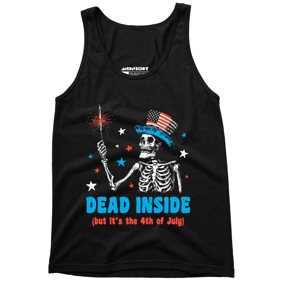 Dead Inside But It's the 4th - Unisex Tank Top