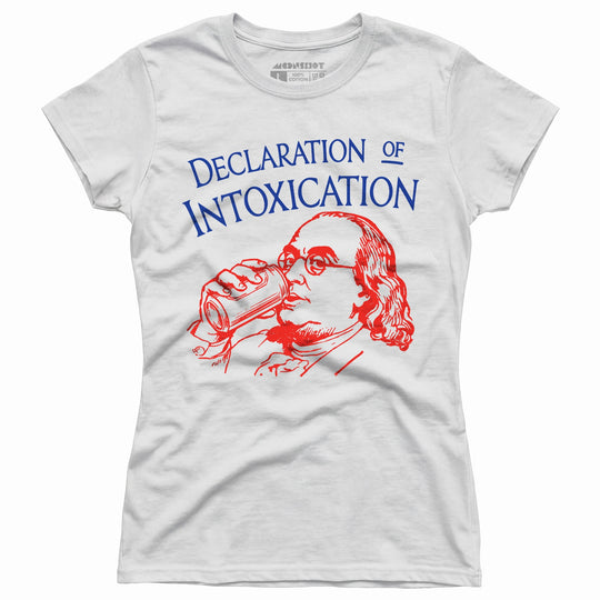 Declaration of Intoxication - Women's T-Shirt
