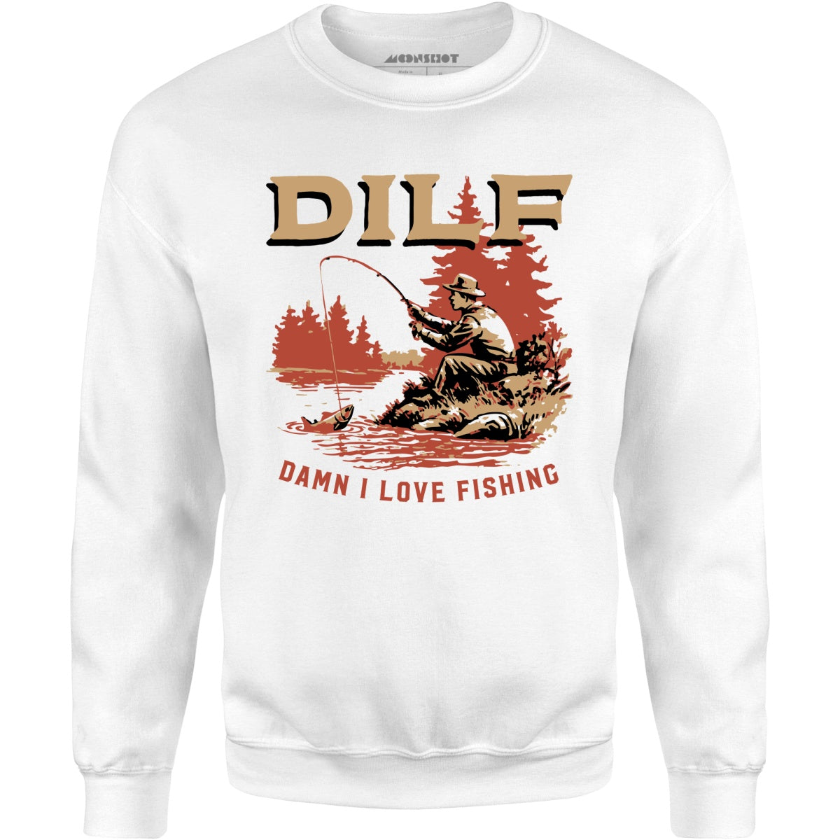 DILF Damn I Love Fishing - Unisex Sweatshirt