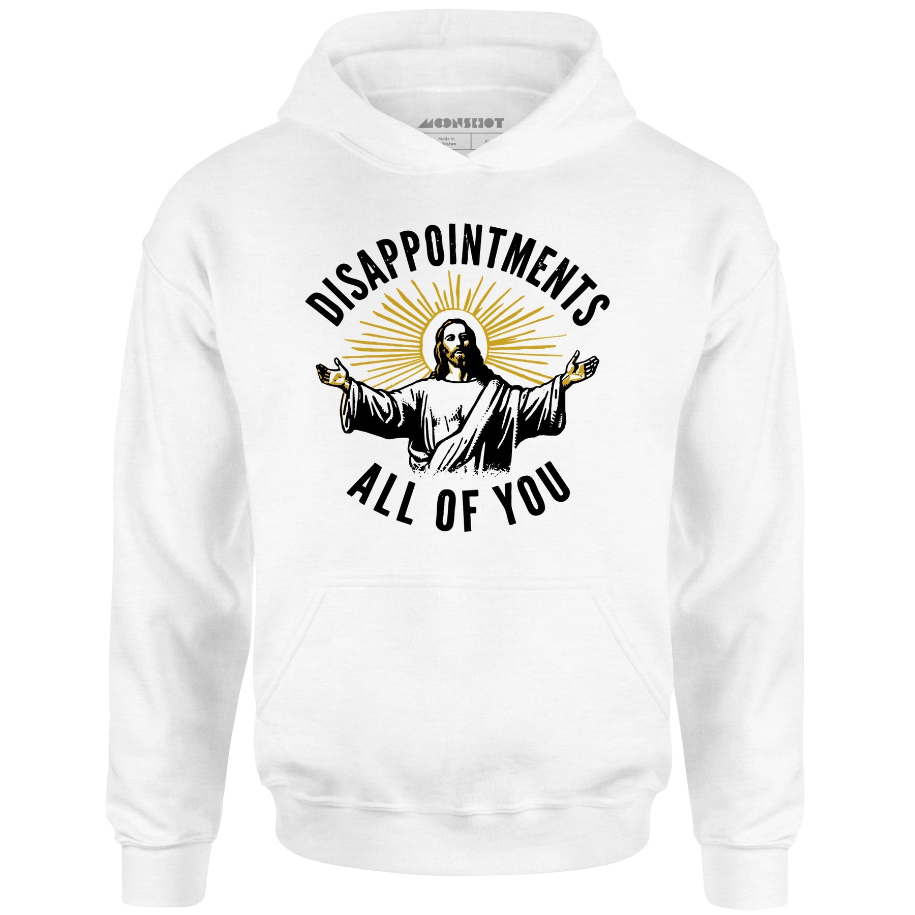 Disappointments All of You - Unisex Hoodie