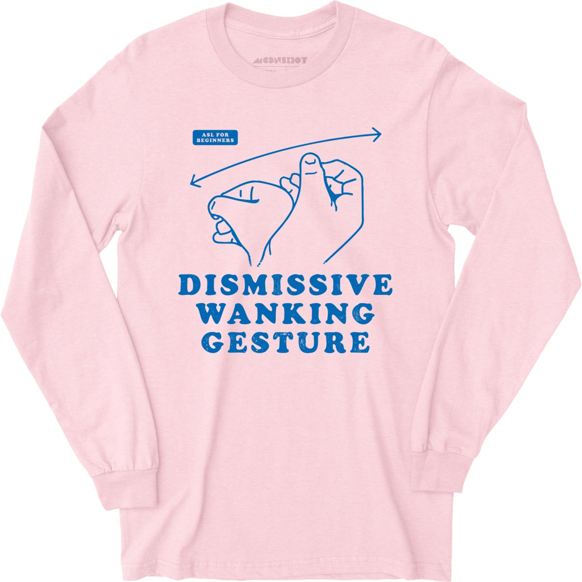 Dismissive Wanking Gesture - Long Sleeve T-Shirt