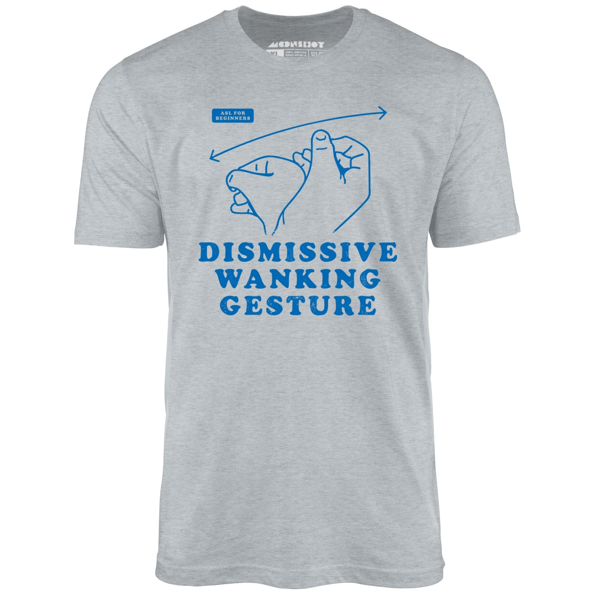 Dismissive Wanking Gesture - Unisex T-Shirt