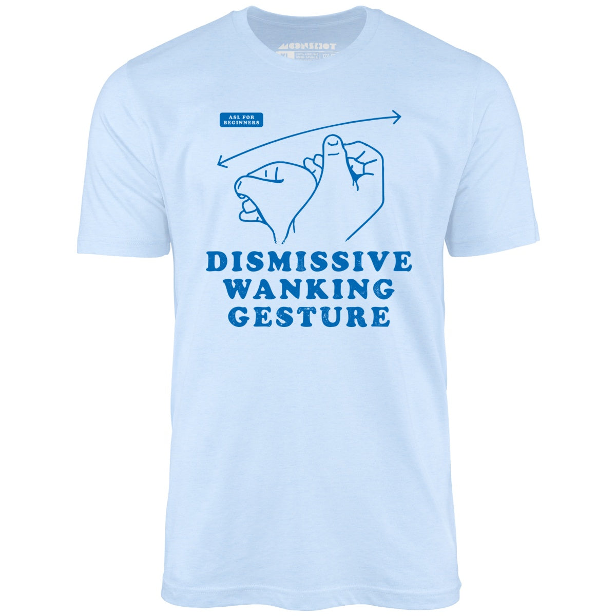 Dismissive Wanking Gesture - Unisex T-Shirt
