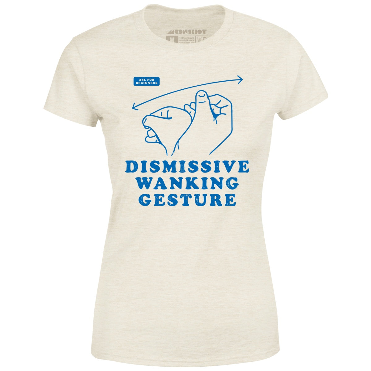 Dismissive Wanking Gesture - Women's T-Shirt