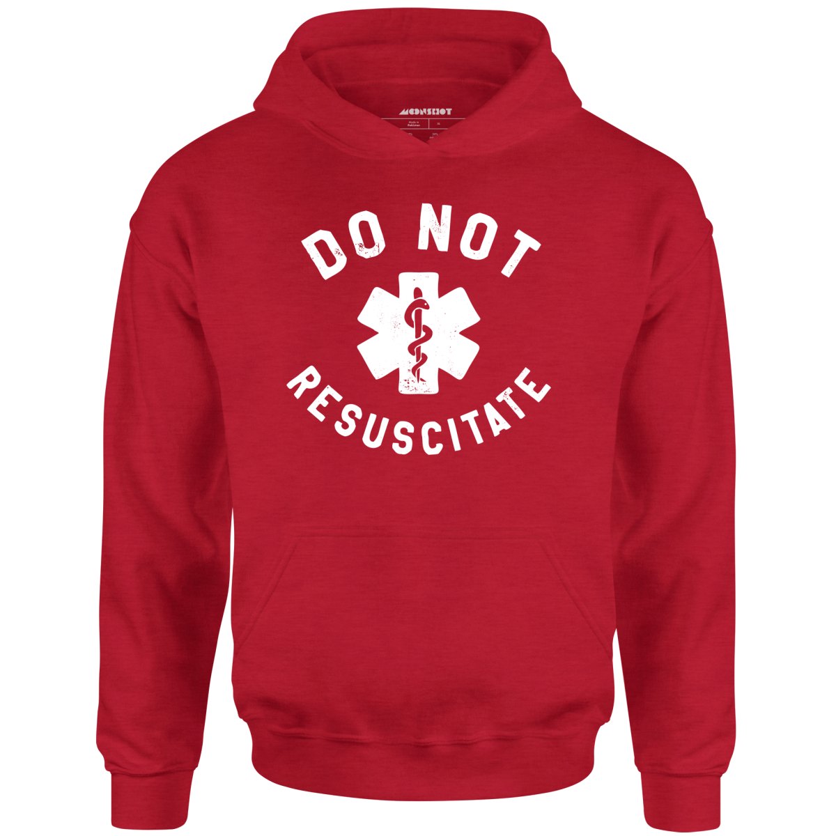 Do Not Resuscitate - Unisex Hoodie