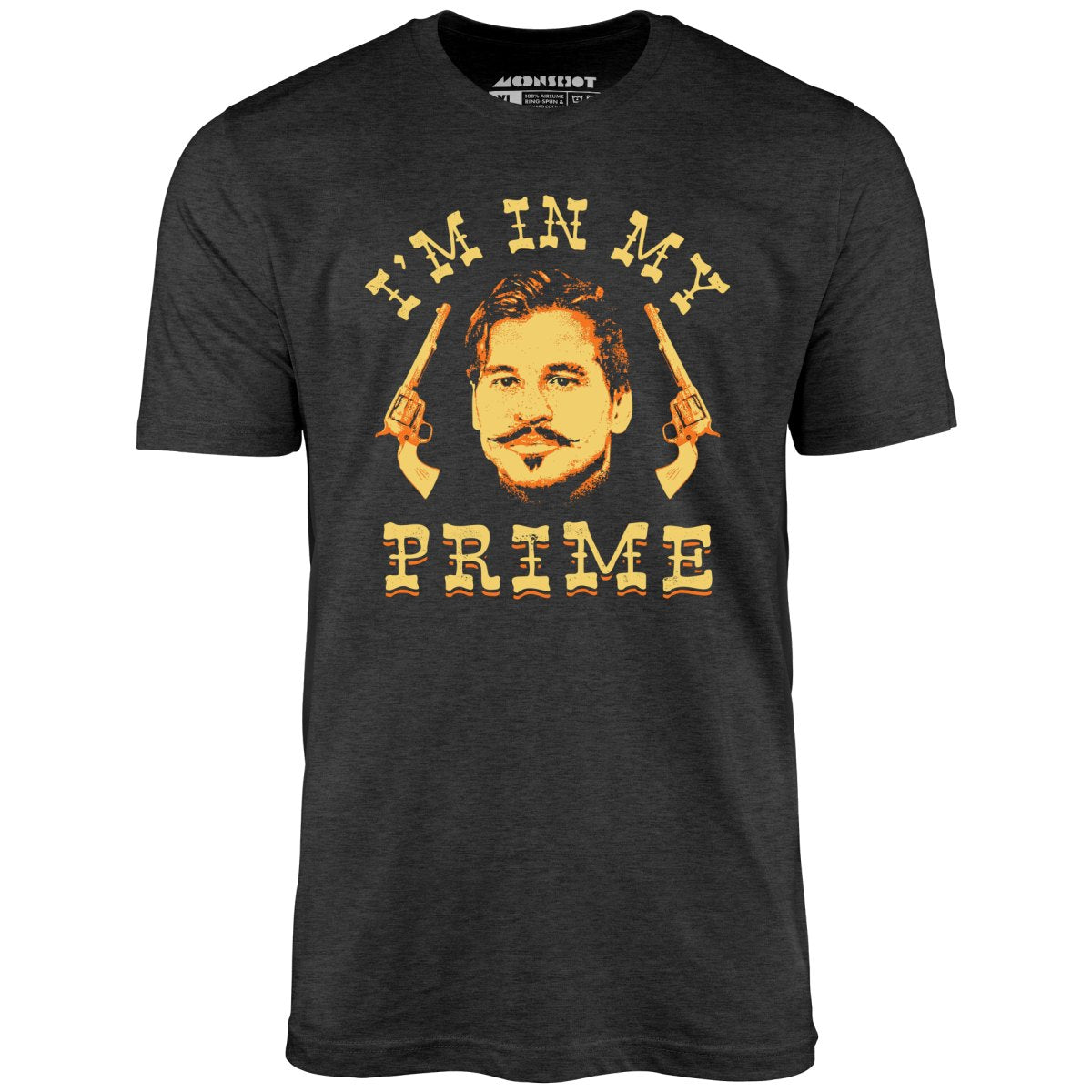 Doc Holliday - I'm in My Prime - Unisex T-Shirt