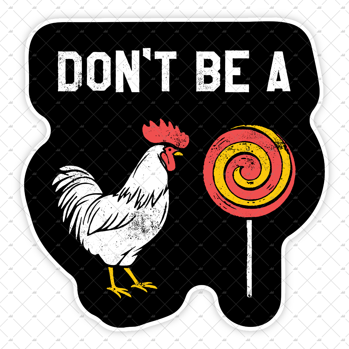 Don't Be a Cocksucker - Sticker