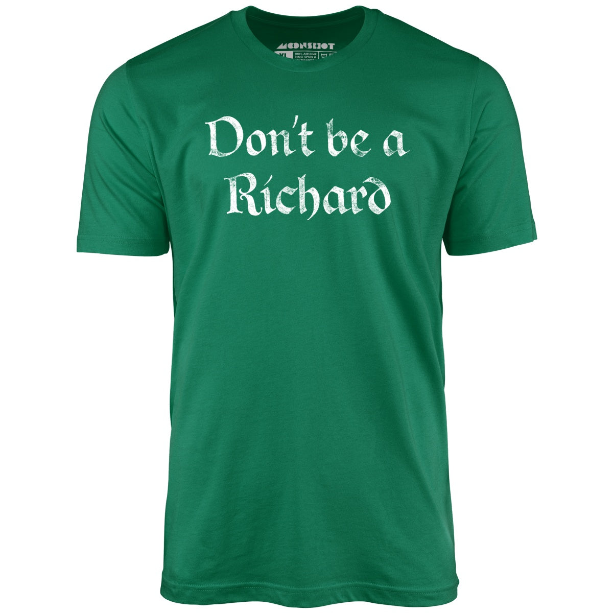 Don't Be a Richard - Unisex T-Shirt