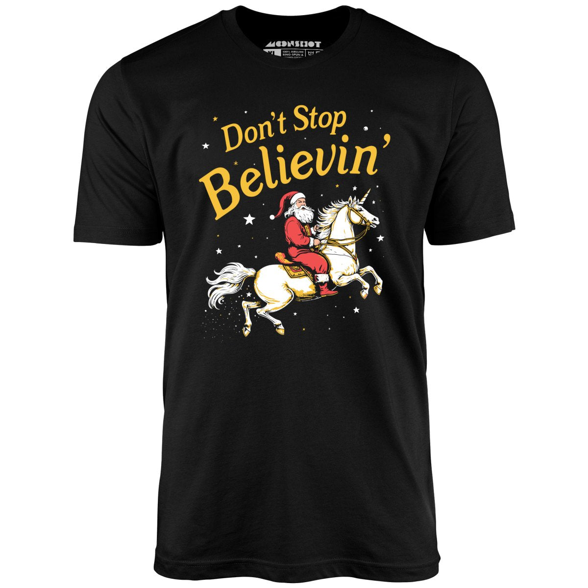 Don't Stop Believin' Santa Unicorn - Unisex T-Shirt
