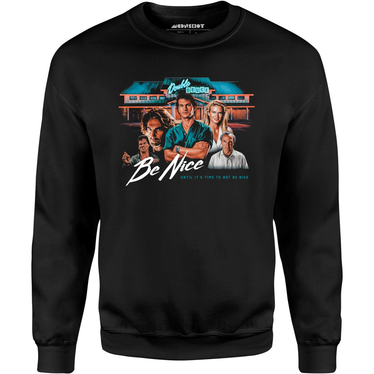 Double Deuce - Be Nice - Unisex Sweatshirt