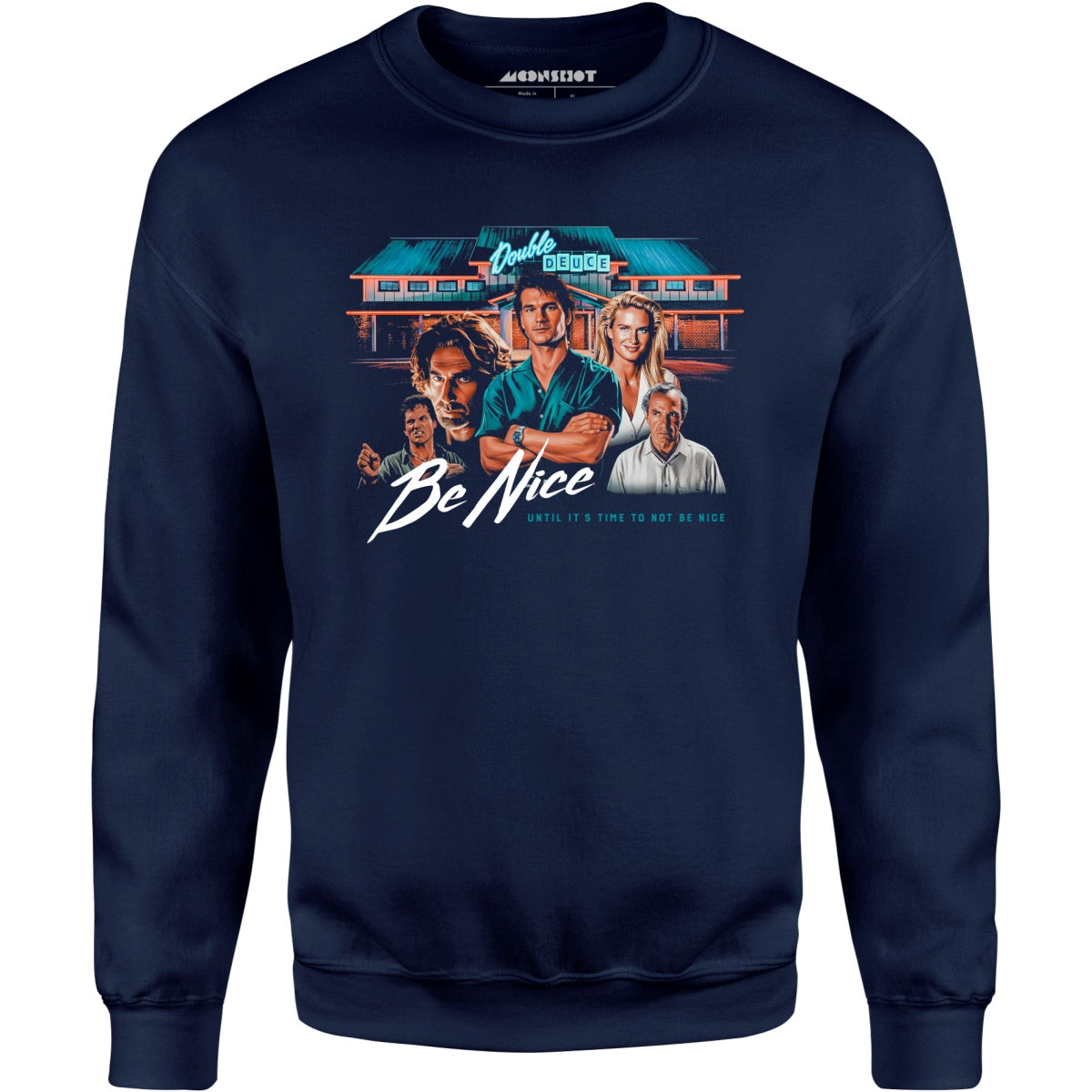 Double Deuce - Be Nice - Unisex Sweatshirt