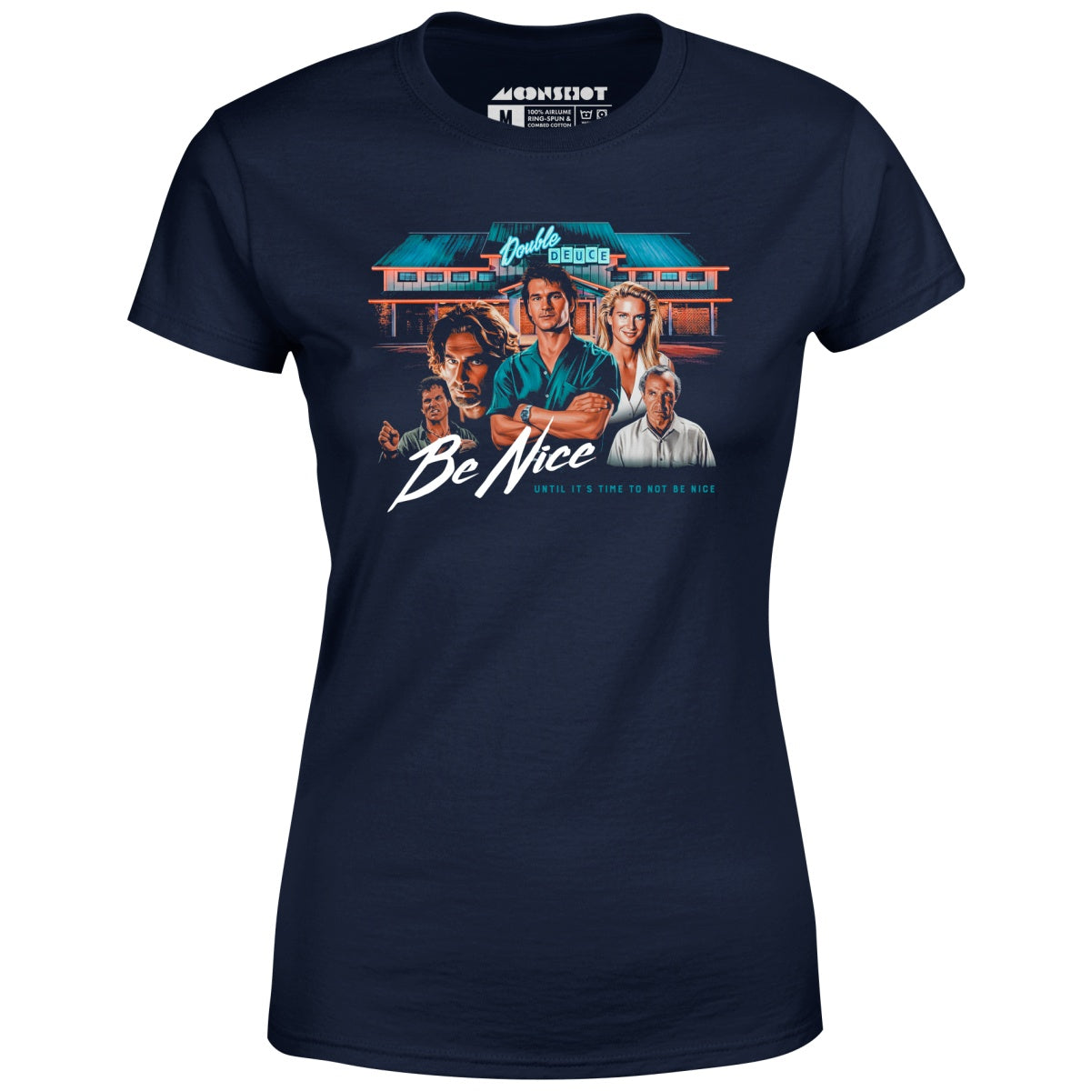 Double Deuce - Be Nice - Women's T-Shirt