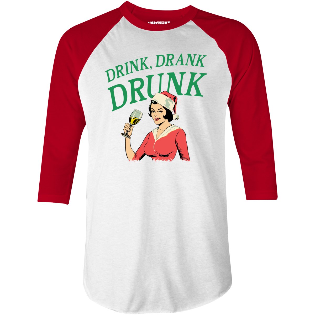 Drink, Drank, Drunk - 3/4 Sleeve Raglan T-Shirt