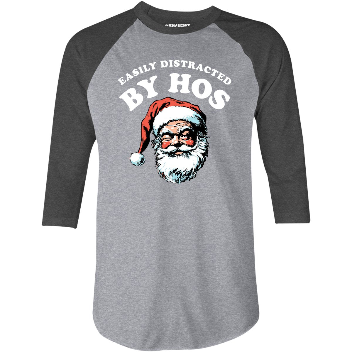 Easily Distracted by Hos - 3/4 Sleeve Raglan T-Shirt