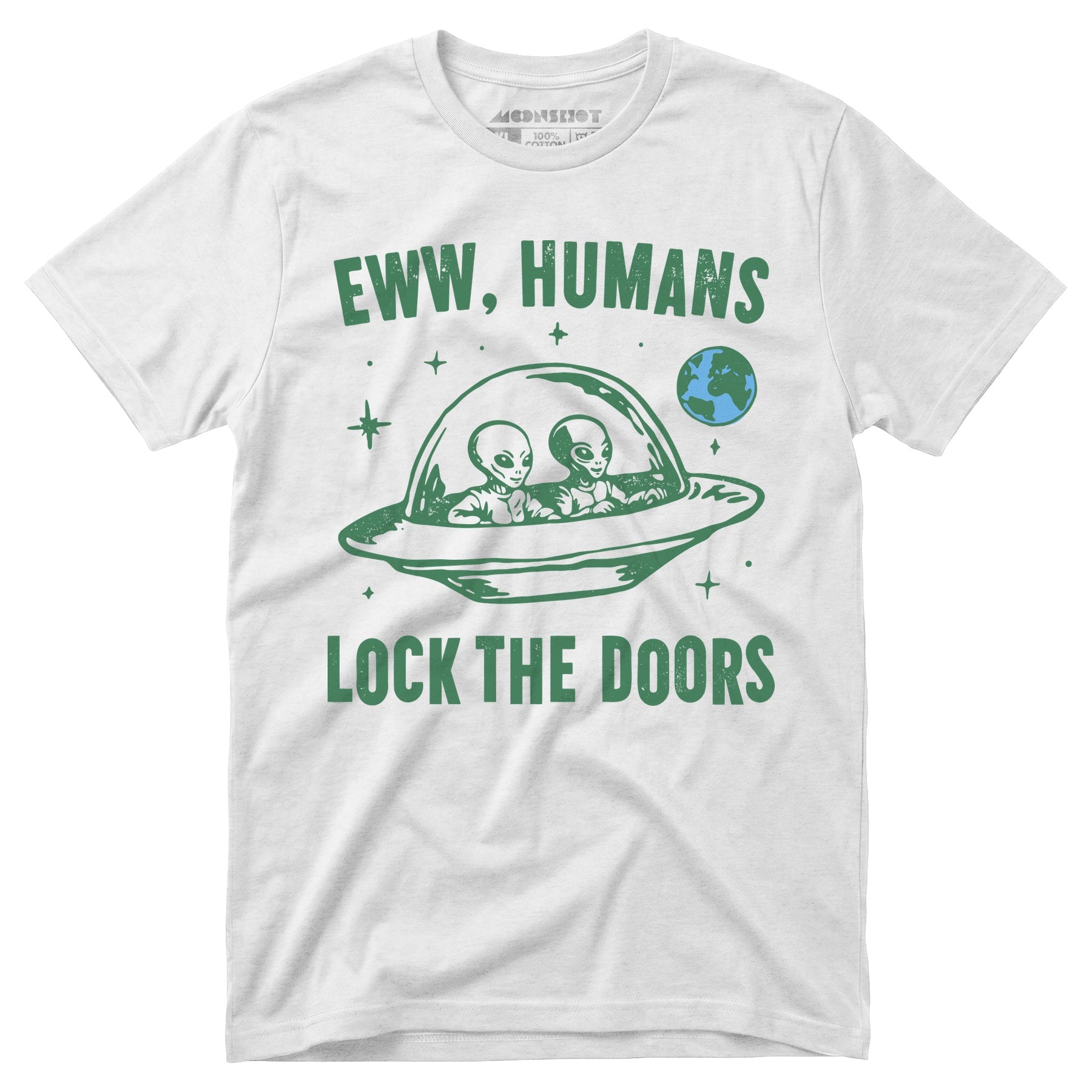 Eww Humans Lock The Doors - Unisex T-Shirt