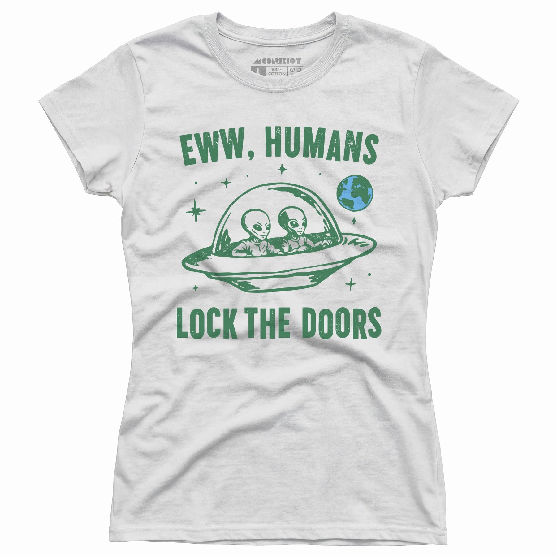 Eww Humans Lock The Doors - Women's T-Shirt