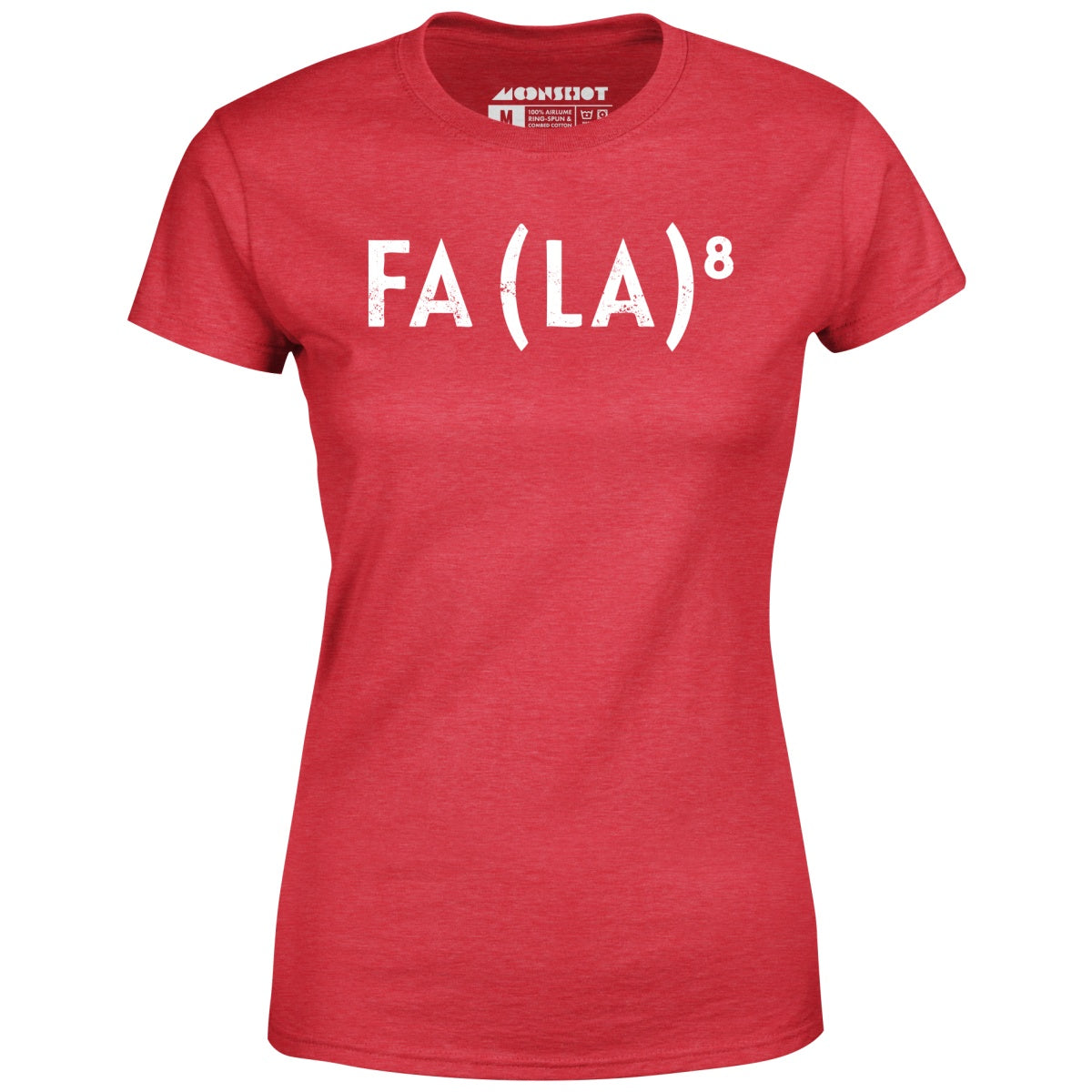 Fa La to the 8th - Women's T-Shirt