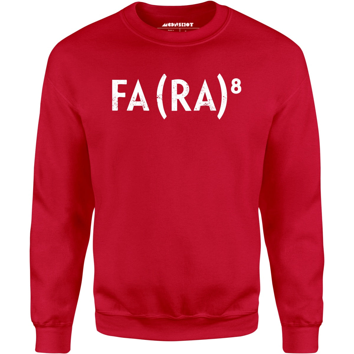 Fa Ra to the 8th - Unisex Sweatshirt